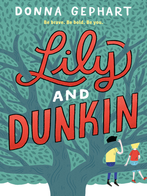 Title details for Lily and Dunkin by Donna Gephart - Wait list
